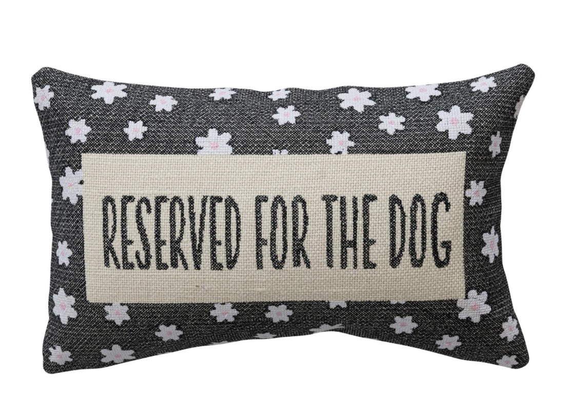 Reserved For The Dog Cotton and Jute Embroidered Pillow