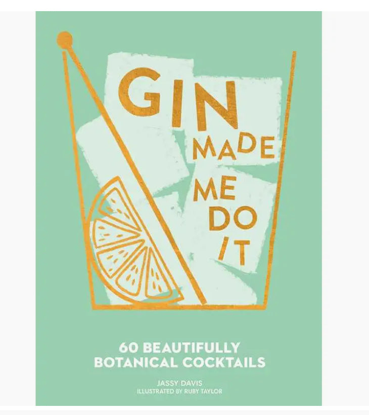 Gin Made Me Do It Book
