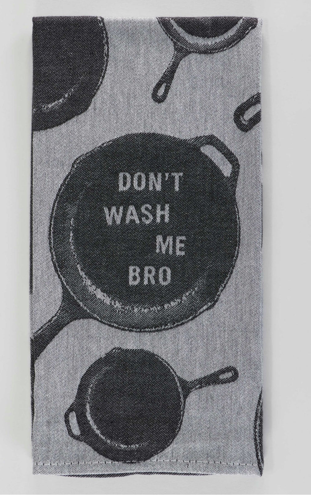 Don’t Wash Me Bro Dish Towel