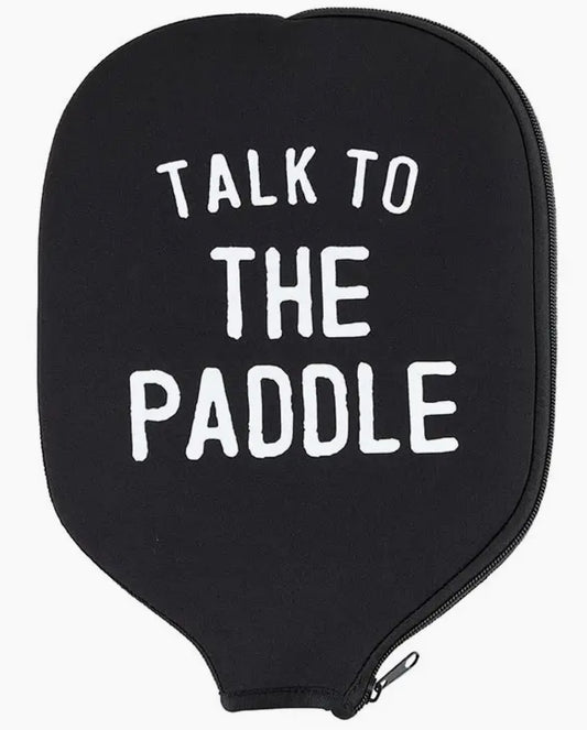 Talk To The Paddle Pickleball Paddle Cover