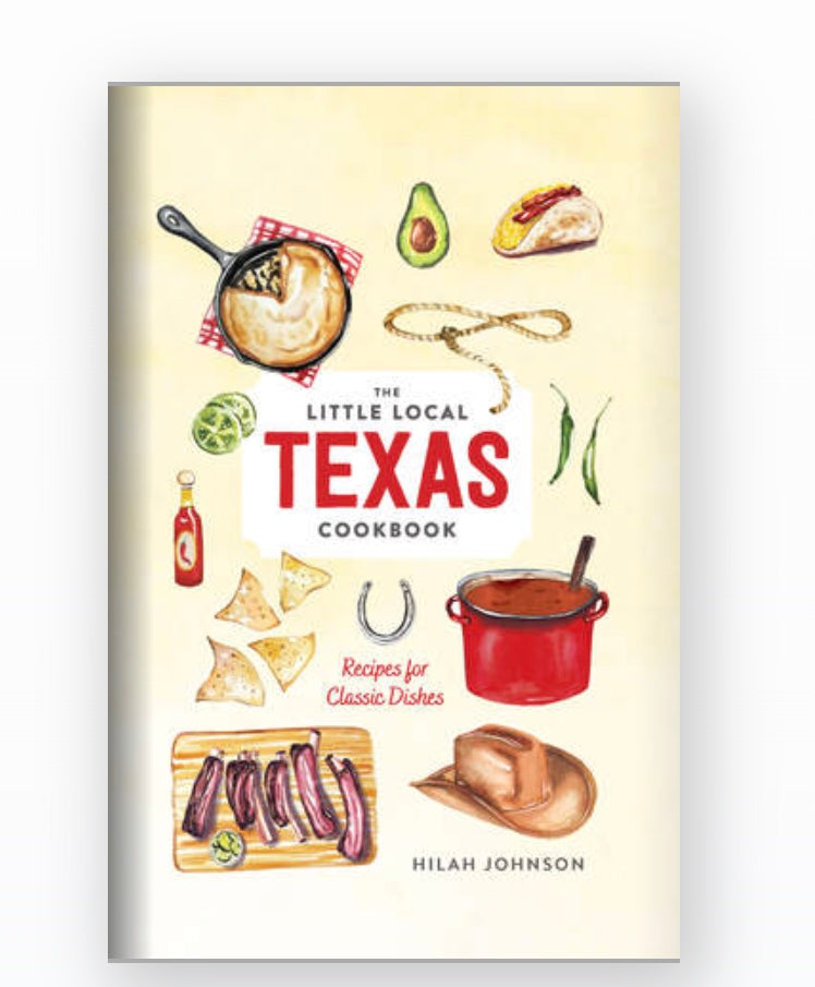 The Little Local Texas Cookbook