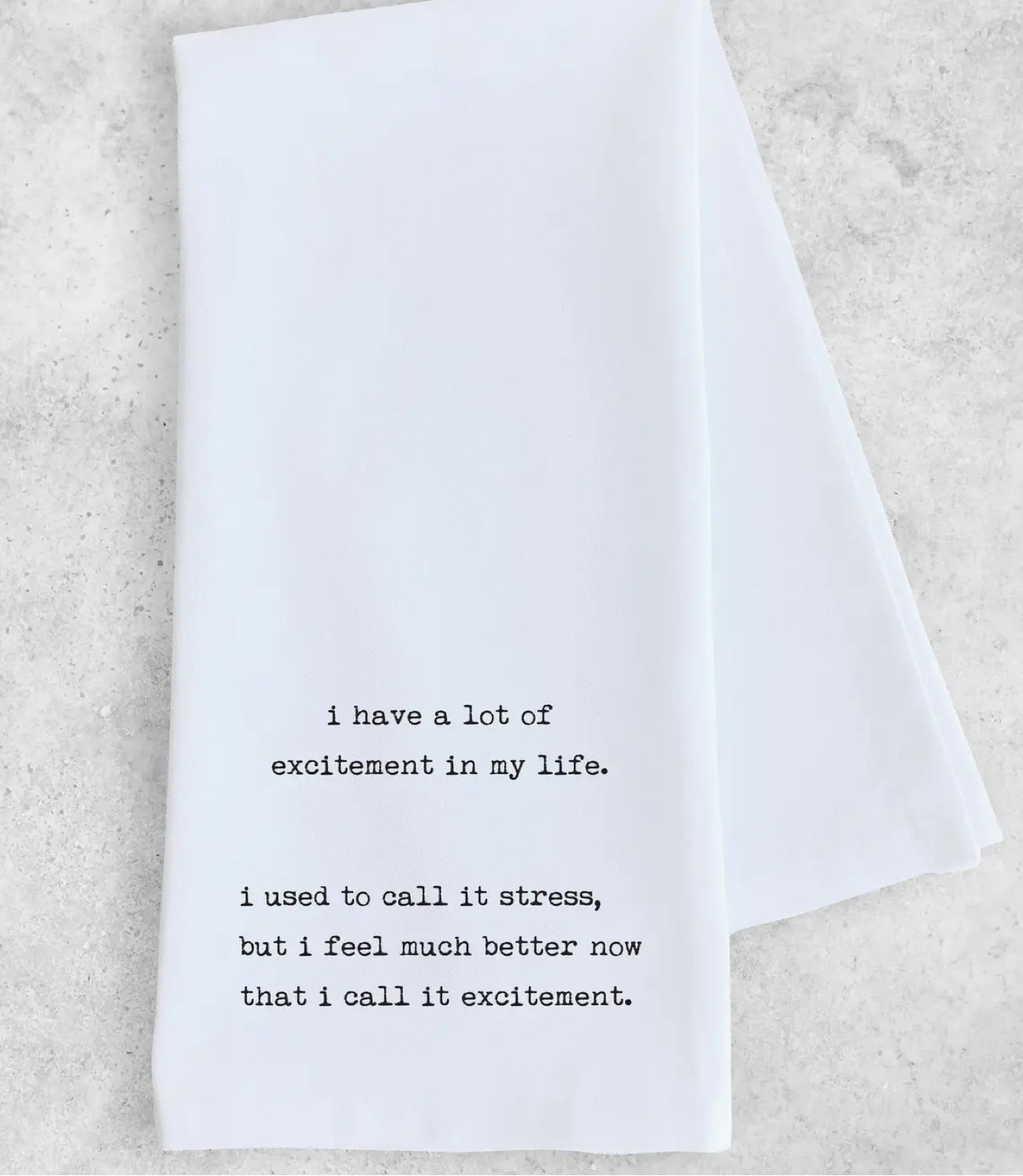 Excitement In My Life Tea Towel