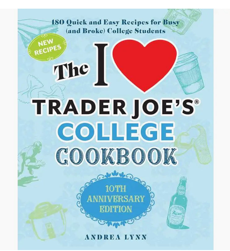 I Love Trader Joe’s College Cookbook