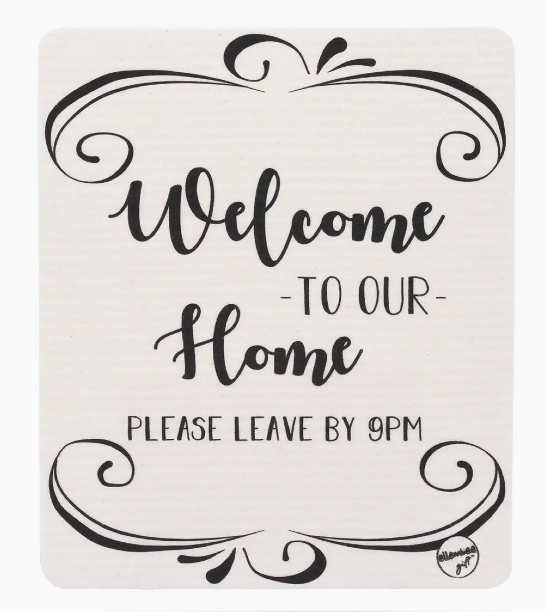 Welcome To Our Home Swedish Dish Cloth