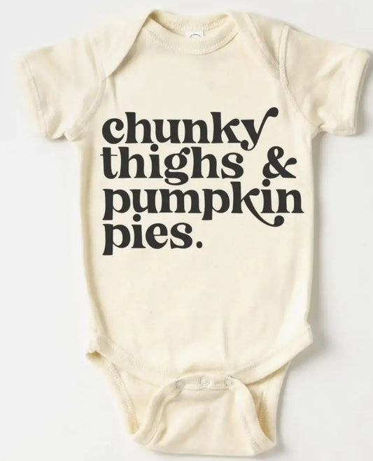 Chunky Thighs And Pumpkin Pies Baby Onesie