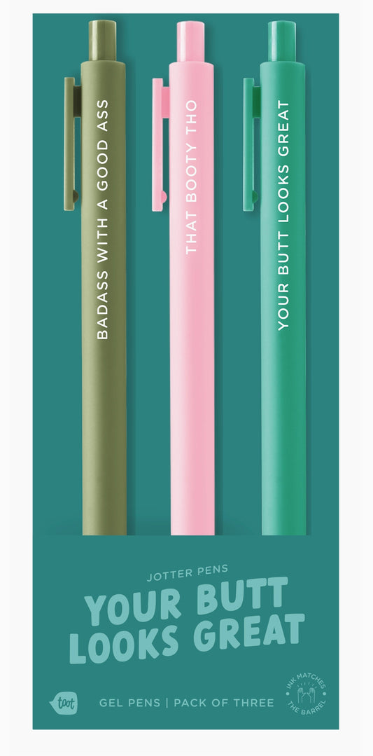 Your Butt Looks Great pen set