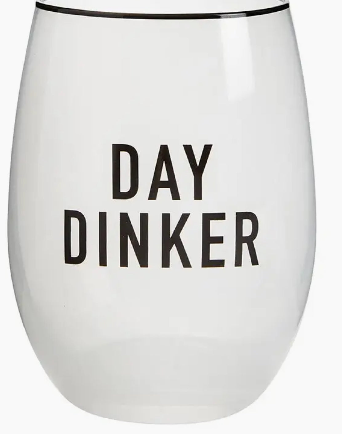 Day Dinker Stemless Wine Glass