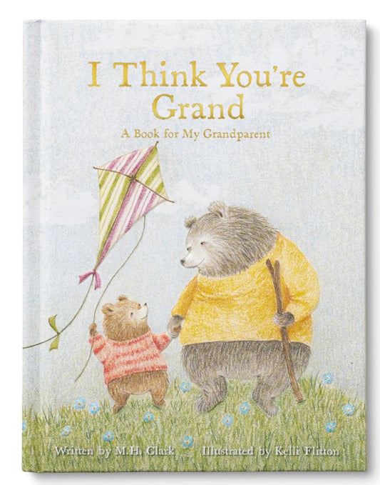 I Think You’re Grand