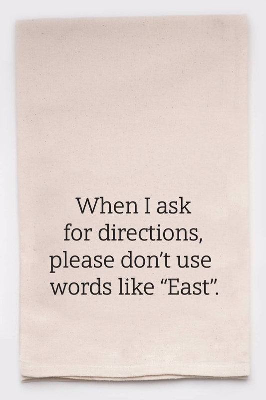 Ask For Directions Kitchen Tea Towel